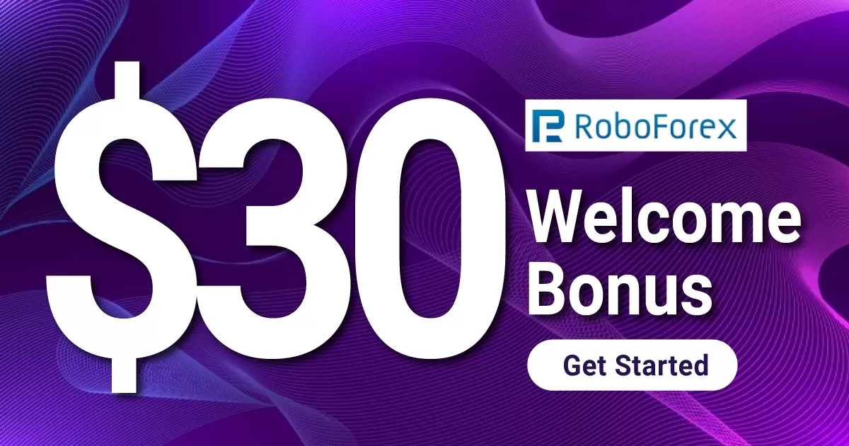 Get Welcome Bonus 30 USD on RoboForex