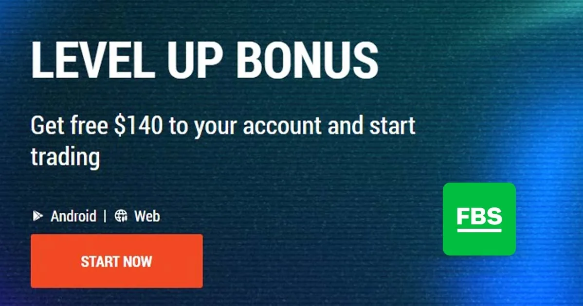  Earn up to 140 USD No Deposit Level Up Bonus by FBS