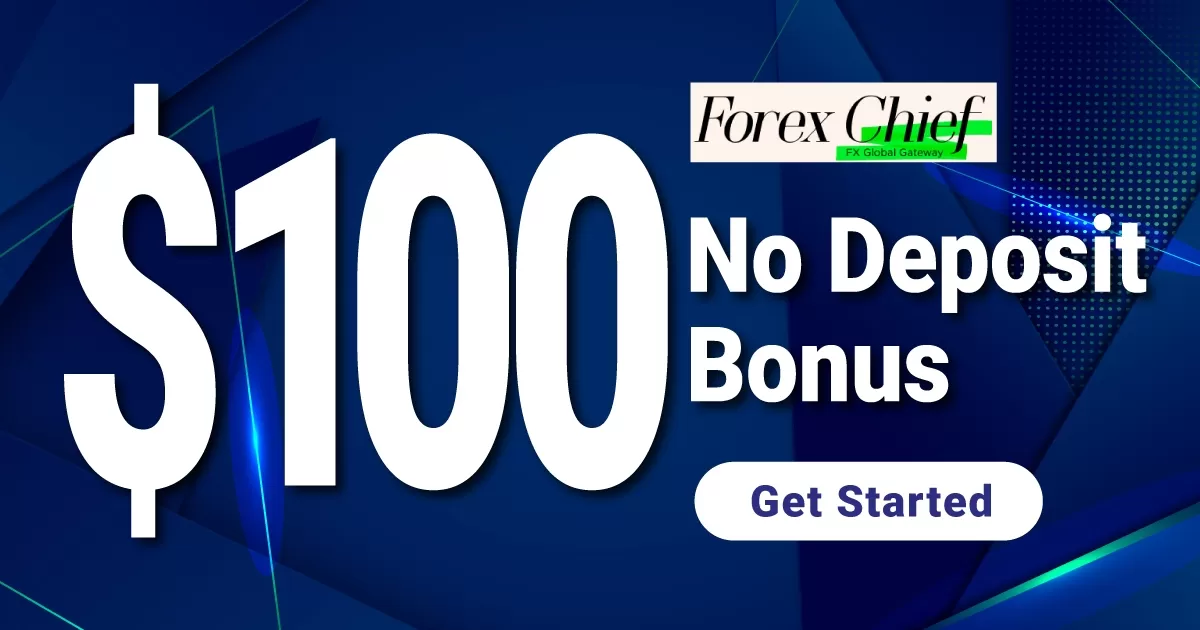 ForexChief $100 free No Deposit bonus