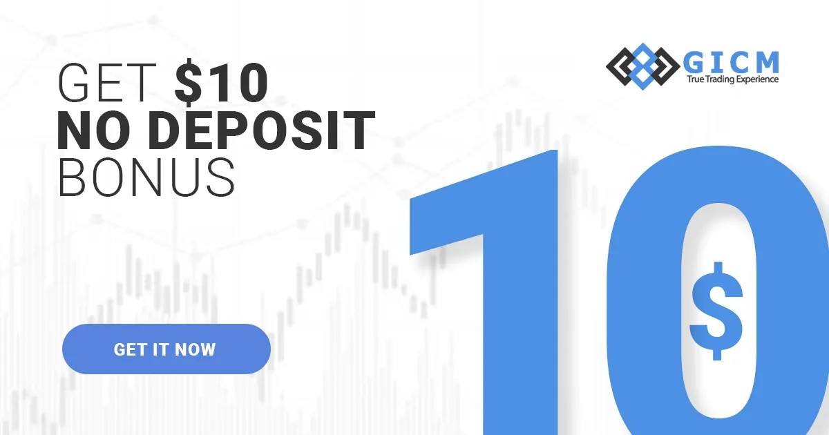 Get a $10 GICM Forex No Deposit Bonus