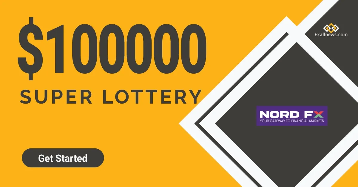 Supper Lottary of $100000 by NordFX