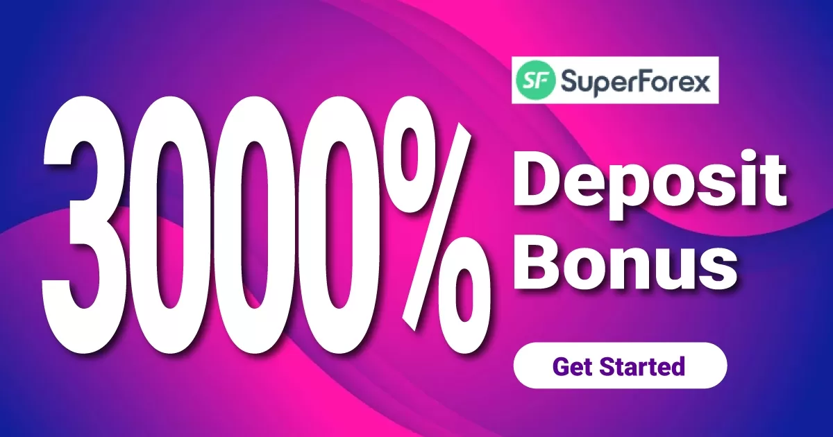 3000% Easy Deposit Bonus From SuperForex