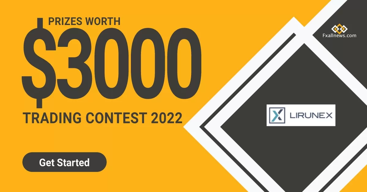 Lirunex Forex Trading Contest 2022
