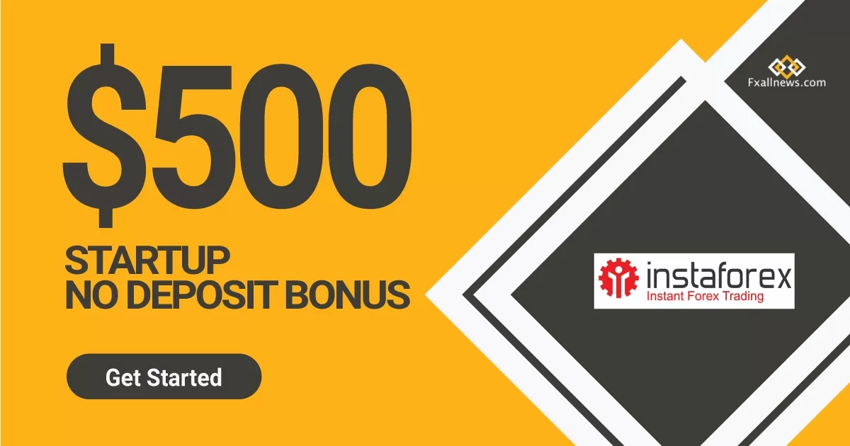 $500 InstaForex Startup Bonus InstaForex