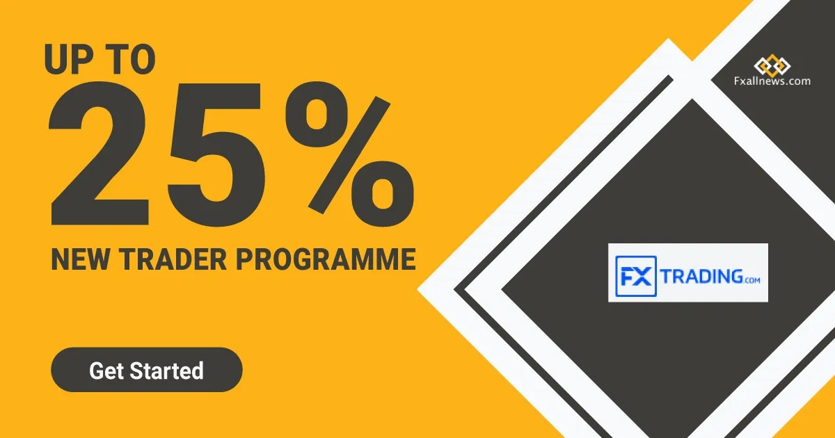 FXTrading Forex New Trader Programme up to 25%