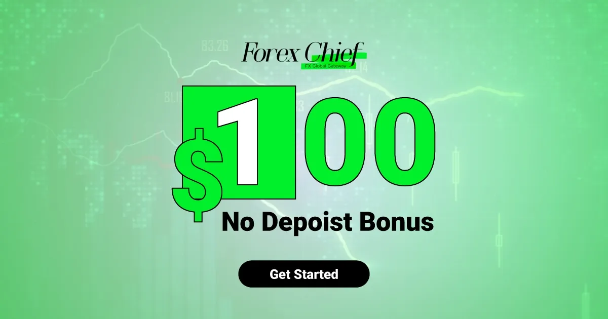 ForexChief $100 No Deposit Bonus for New Customers