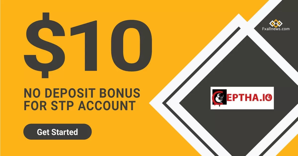 Get Ceptha $10 Forex No Deposit Bonus 