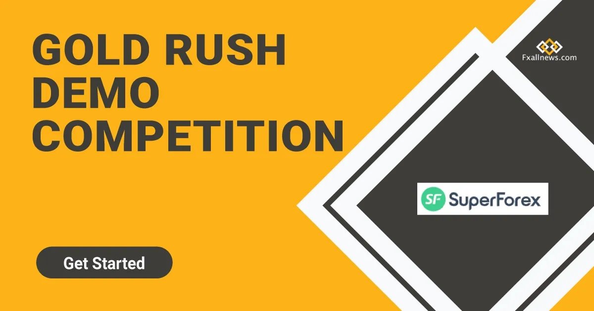Forex Gold Rush Demo Competitions by SuperForex