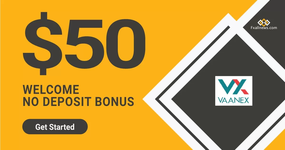 Vanex $50 Welcome Forex No Deposit Bonus