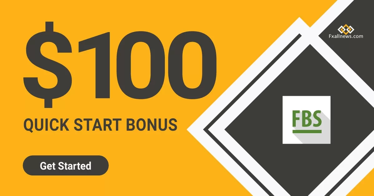 Get FBS 100 USD Forex Quick Start Bonus