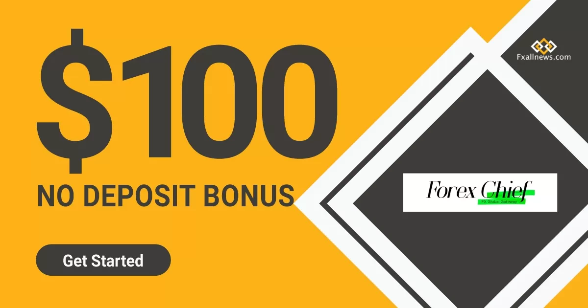 $100 Forex No Deposit Bonus ForexChief