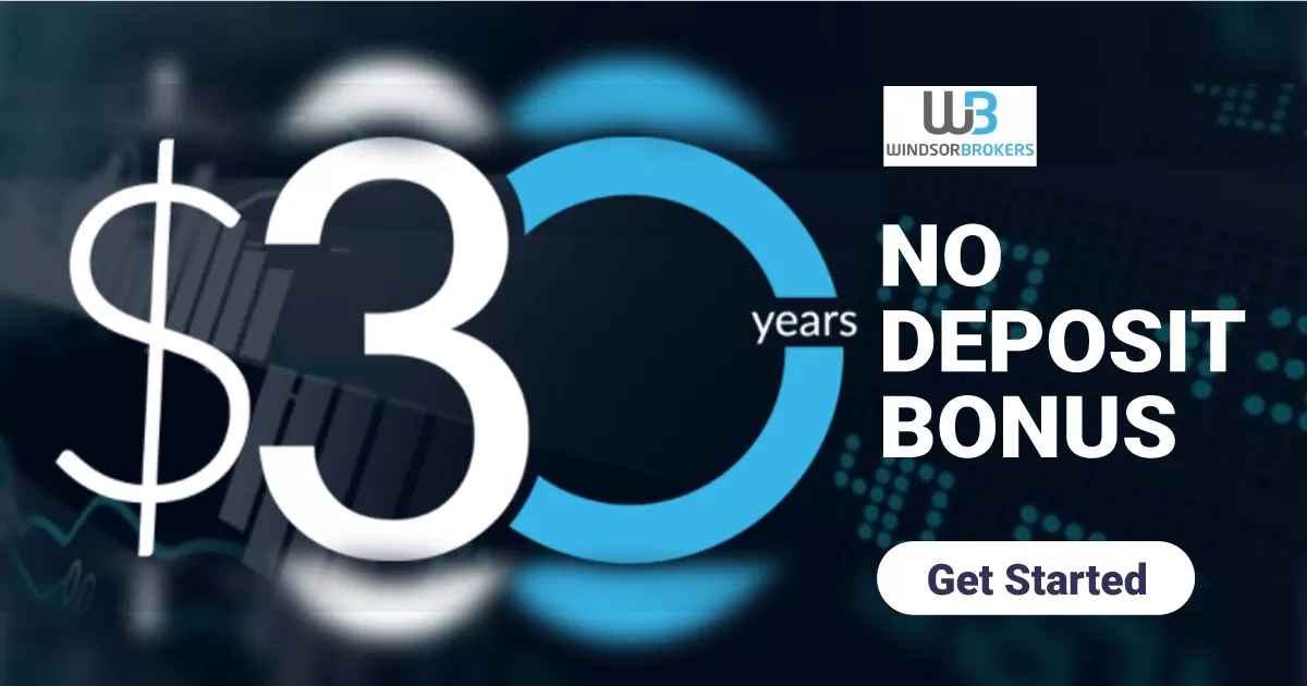 Windsor Brokers $30 Forex No Deposit Bonus