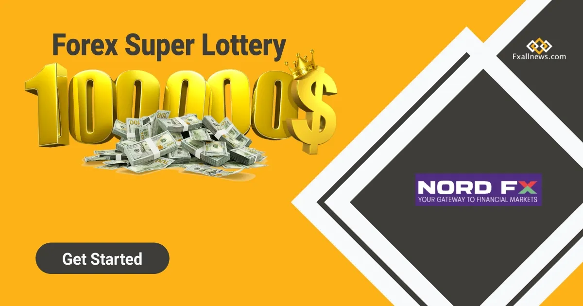 Forex Super Lottery of $100000 from NordFX broker