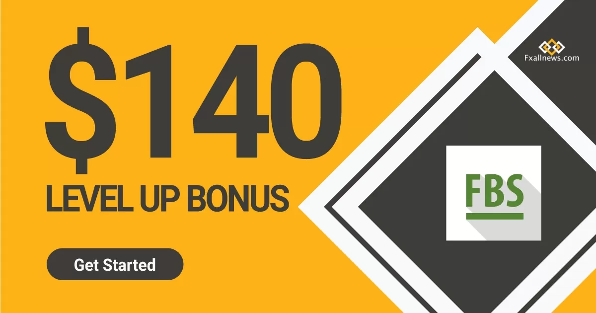 Level-up $140 Forex No Deposit Bonus on FBS