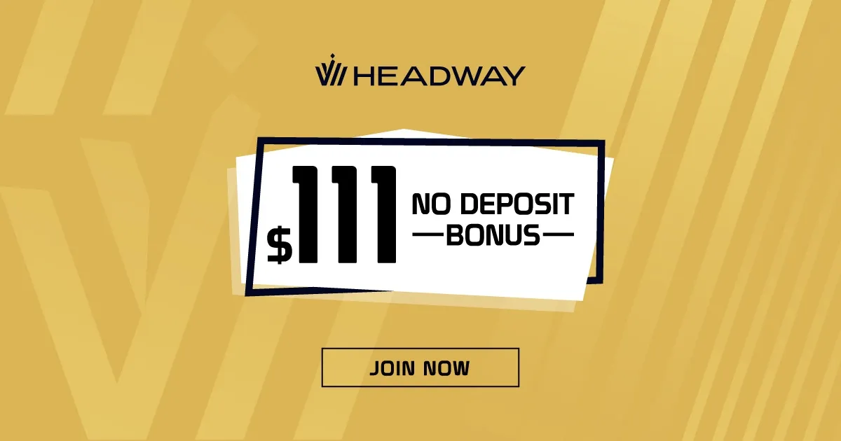 Get a $111 New Non-Deposit Bonus from Headway Now!