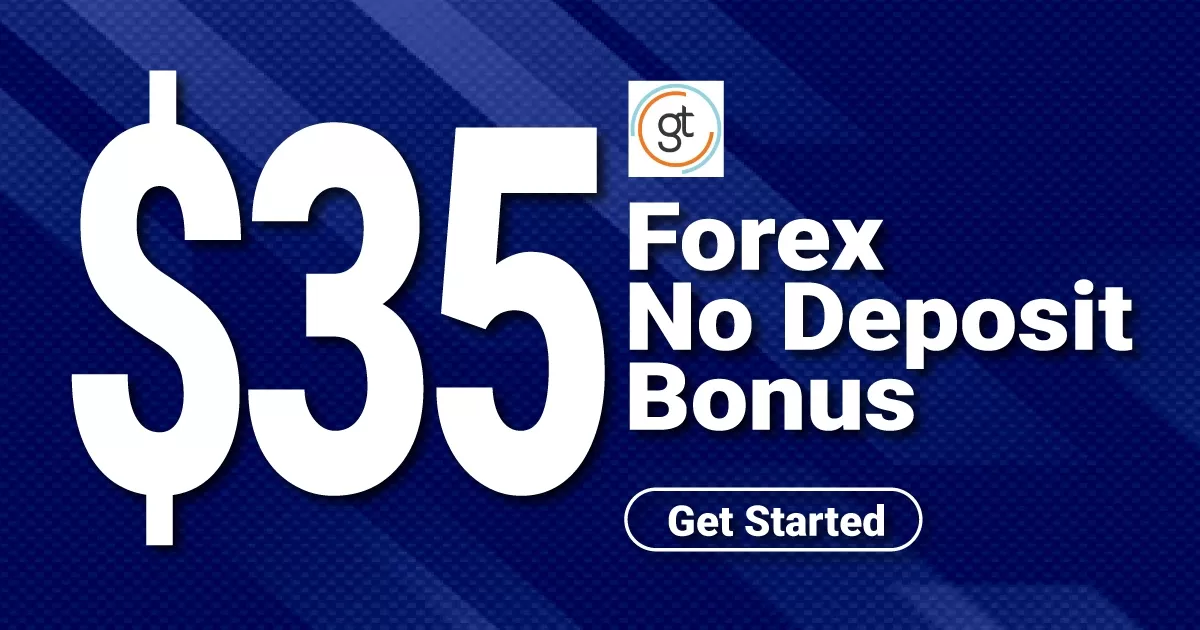 Receive GT $35 Forex No Deposit Bonus