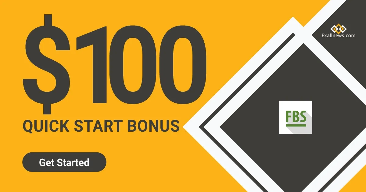 Get FBS 100 USD Forex Quick Start Bonus