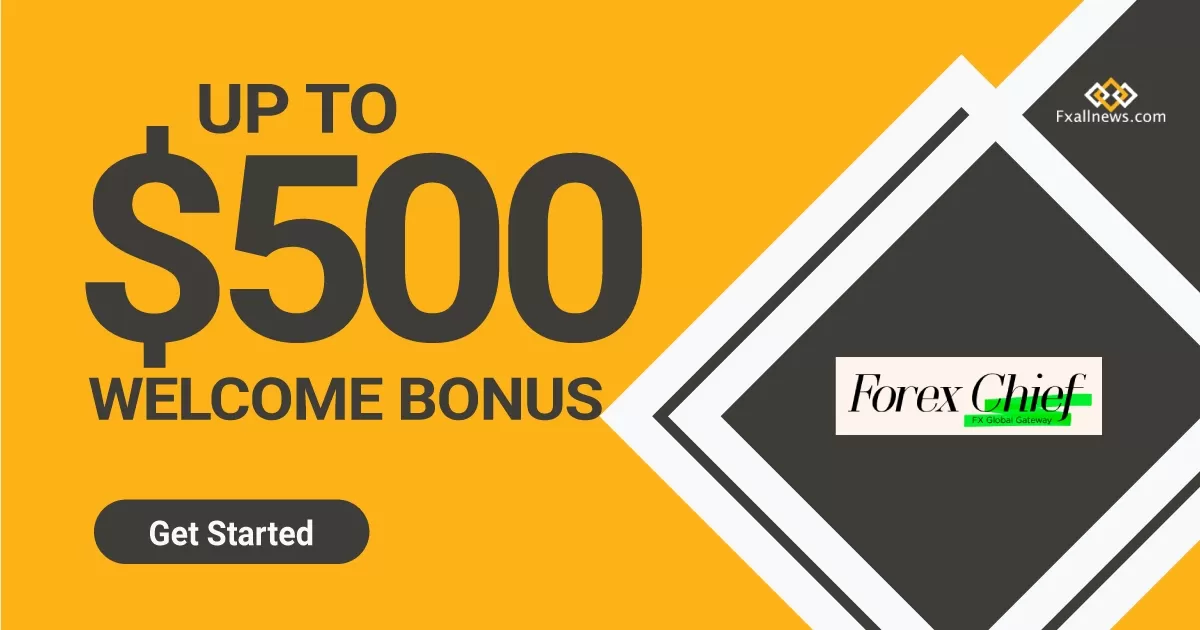 ForexChief Forex Welcome Bonus up to $500