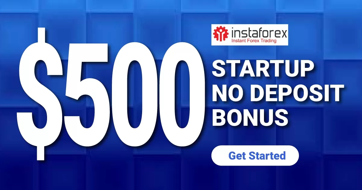 InstaForex $500 Startup no Deposit Bonus